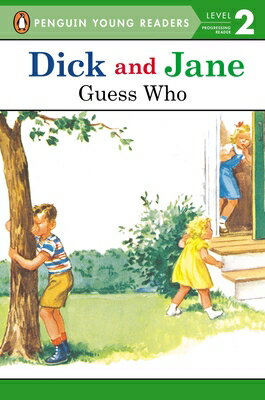 Dick and Jane: Guess Who DICK & JANE GUESS WHO （Dick and Jane） [ Penguin Young Readers ]