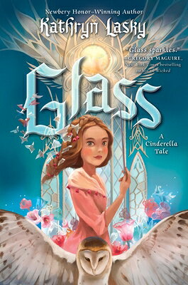 Glass: A Cinderella Tale GLASS A CINDERELLA TALE 