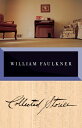 Collected Stories of William Faulkner COLL STORIES OF WILLIAM FAULKN （Vintage International） 