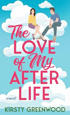 The Love of My Afterlife LOVE OF MY AFTERLIFE -LP （Center Point Platinum Romance (Large Print)） [ Kirsty Greenwood ]