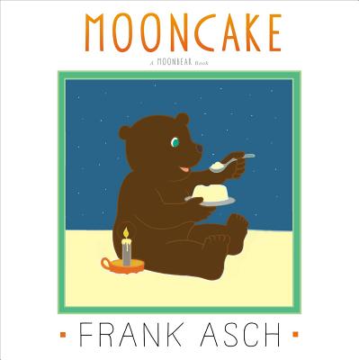 Mooncake MOONCAKE （Moonbear） [ Frank Asch ]