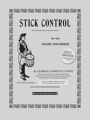 Stick Control: For the Snare Drummer STICK CONTROL 