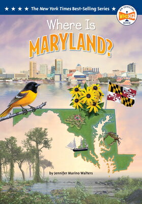Where Is Maryland? WHERE IS MARYLAND （Who Hq: The 50 States） 