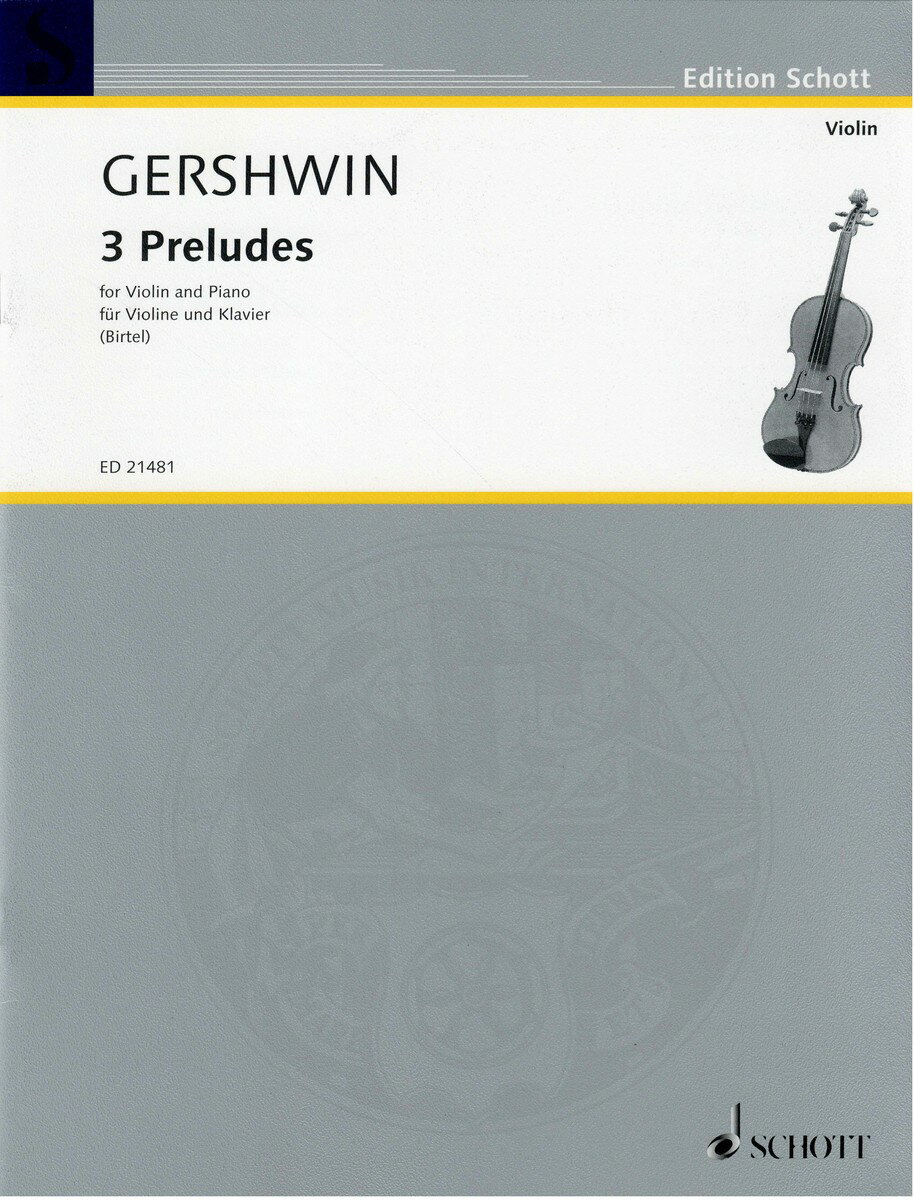 【輸入楽譜】ガーシュウィン, George: 3つの前奏曲/Birtel編