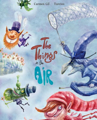 The Things in the Air THINGS IN THE AIR [ Carmen Gil ]