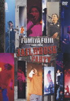 FUMIYA FUJII TOUR 2004 JAILHOUSE PARTY