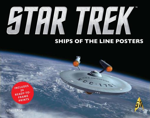 Star Trek: Ships of the Line Posters ST SHIPS OF THE LINE POSTERS [ Cbs ]