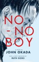 No-No Boy NO-NO BOY （Classics of Asian American Literature） John Okada