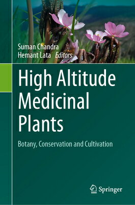 High Altitude Medicinal Plants: Botany, Conservation and Cultivation