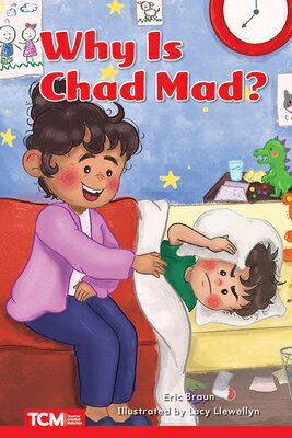Why Is Chad Mad?: Level 1: Book 5 WHY IS CHAD MAD （Decodable Books: Read & Succeed） 