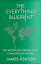 The Everything Blueprint: Processing Power, Politics, and the Microchip Design That Conquered the Wo EVERYTHING BLUEPRINT [ James Ashton ]