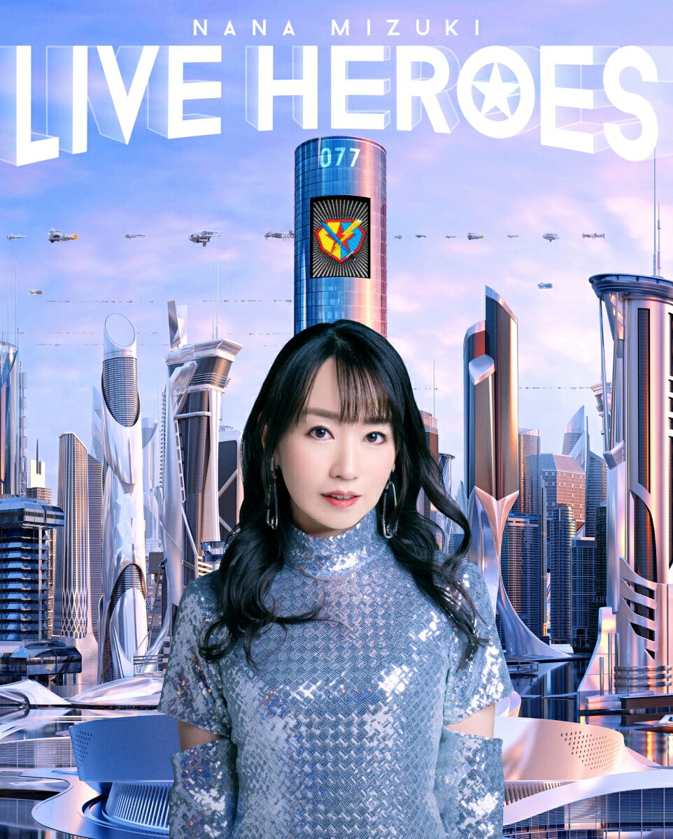 NANA MIZUKI LIVE HEROES【Blu-ray】