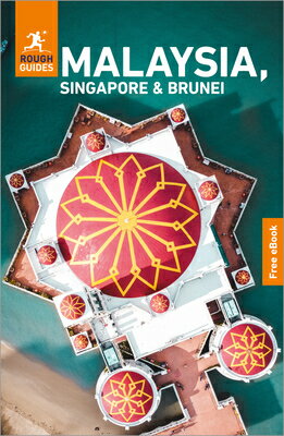 Rough Guides Malaysia, Singapore and Brunei: Travel Guide with eBook: 2026-2027 Insider Tips Must-Se ROUGH GUIDES MALAYSIA SINGAPOR （Rough Guides） 