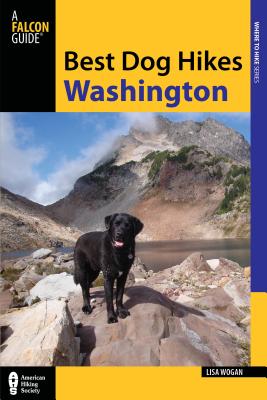 Best Dog Hikes Washington BEST DOG HIKES WASHINGTON （Best Dog Hikes） [ Falcon Guides ]