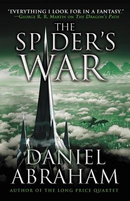 The Spider's War SPIDERS WAR （Dagger and the Coin） [ Daniel Abraham ]
