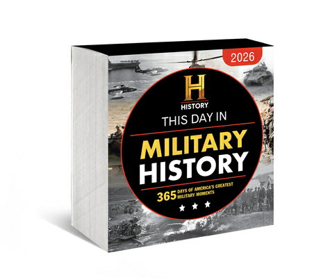 2026 History Channel This Day in Military History Boxed Calendar: 365 Days of America's Greatest Mil 2026 HIST CHANNEL THIS DAY IN （Moments in History(tm) Calendars） [ History Channel ]
