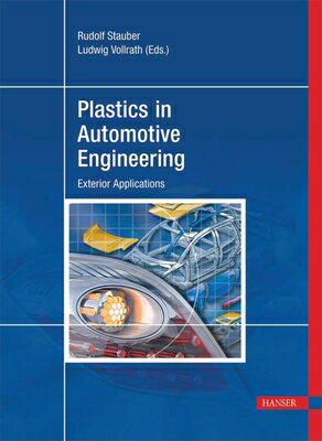 PLASTICS IN AUTOMOTIVE ENGINEE Rudolph Stauber HANSER PUBN2007 Hardcover English ISBN：9781569904060 洋書 Travel（旅行） Transportation