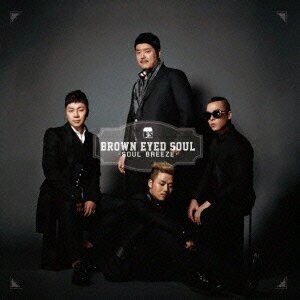 Soul Breeze from BES [ BROWN EYED SOUL ]