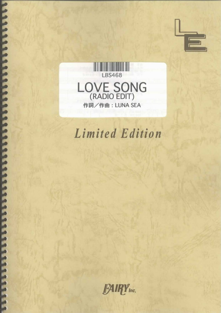 LBS468　LOVE　SONG（RADIO　EDIT）／LUNA　SEA