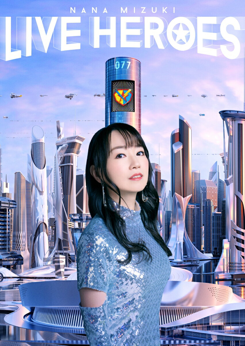 NANA MIZUKI LIVE HEROES