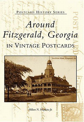 Rakuten - Around Fitzgerald, Georgia in Vintage Postcards AROUND FITZGERALD GEORGIA IN V （Postcard History） [ Milton N. Hopkins Jr ]
