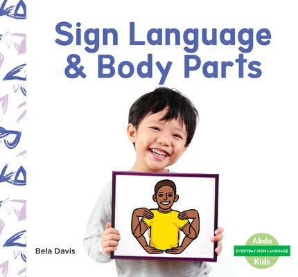 Rakuten - Sign Language & Body Parts SIGN LANGUAGE & BODY PARTS （Everyday Sign Language Set 2） [ Bela Davis ]