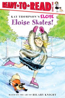 Eloise Skates!: Ready-To-Read Level 1 ELOISE SKA