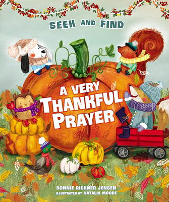 A Very Thankful Prayer Seek and Find: A Fall Poem of Blessings and Gratitude VERY THANKFUL PRAYER SEEK & FI （Time to Pray） 