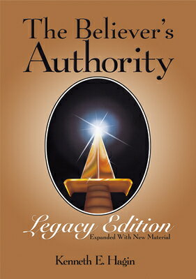 The Believer's Authority BELIEVERS AUTHORITY 