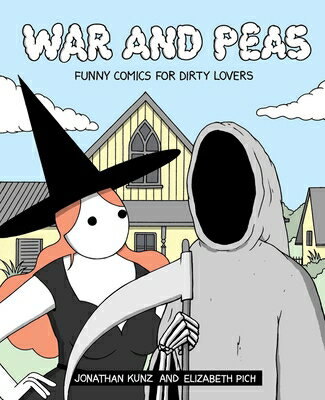 War and Peas: Funny Comics for Dirty Lovers WAR & PEAS [ Elizabeth Pich ]