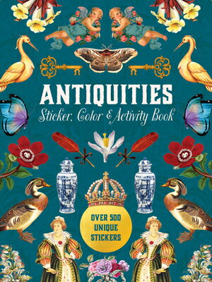 Antiquities Sticker, Color & Activity Book: Over 500 Unique Stickers