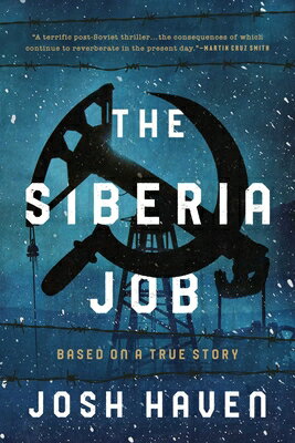 The Siberia Job SIBERIA JOB [ Josh Haven ]