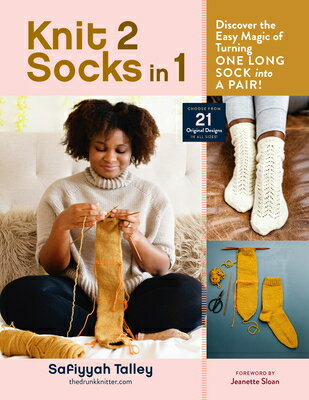 Knit 2 Socks in 1: Discover the Easy Magic of Turning One Long Sock Into a Pair! Choose from 21 Orig