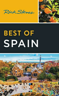 Rick Steves Best of Spain RICK STEVES BEST OF SPAIN 4/E （Rick Steves Travel Guide） [ Rick Steves ]