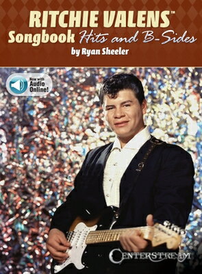 Ritchie Valens Songbook - Hits and B-Sides by Ryan Sheeler with Online Audio RITCHIE VALENS SONGBK - HITS & [ Ryan Sheeler ]