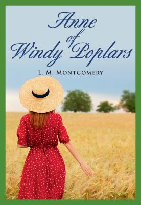 Anne of Windy Poplars (Vol 4) ANNE OF WINDY POPLARS (VOL 4) [ Lucy Maud Montgomery ]