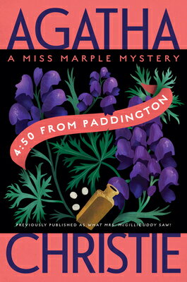 4:50 from Paddington: A Miss Marple Mystery 450 FROM PADDINGTON （Miss Marple Mysteries） Agatha Christie