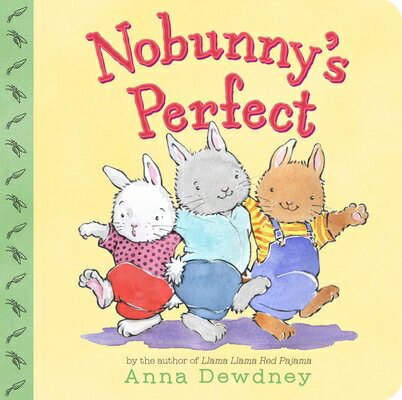 Nobunny's Perfect NOBUNNYS PERFECT-BOARD [ Anna Dewdney ]