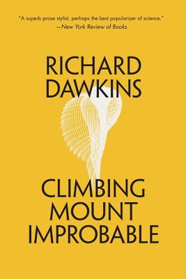 Climbing Mount Improbable CLIMBING MOUNT IMPROBABLE [ Richard Dawkins ]
