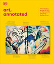 Art, Annotated: The World's 500 Greatest Paintings Explained ART ANNOT (DK Annot...