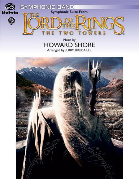 【輸入楽譜】ショア, Howard: 交響組曲「ロード・オブ・ザ・リング/2つの塔」より/ブルベイカー編曲: スコアとパート譜セット