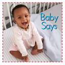 Baby Says BABY SAYS-BOARD Baby Firsts [ Flowerpot Press ]