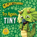 ŷ֥å㤨Gigantosaurus: Try Again, Tiny GIGANTOSAURUS TRY AGAIN TINY Gigantosaurus [ Cyber Group Studios ]פβǤʤ1,003ߤˤʤޤ