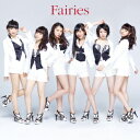 Fairies(CD+Blu-ray) [ フェアリーズ ]