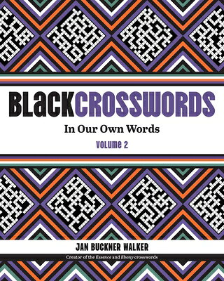 Blackcrosswords 2: In Our Own Words BLACKCROSSWORDS 2 （Blackcrosswords） 