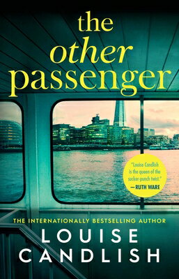 The Other Passenger OTHER PASSENGER （Domestic Thriller） [ Louise Candlish ]