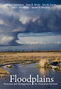 Floodplains: Processes and Management for Ecosystem Services FLOODPLAINS Jeffrey J. Opperman