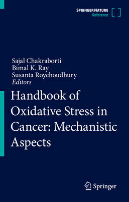 Handbook of Oxidative Stress in Cancer: Mechanistic Aspects HANDBK OF OXIDATIVE STRESS IN [ Sajal Chakraborti ]