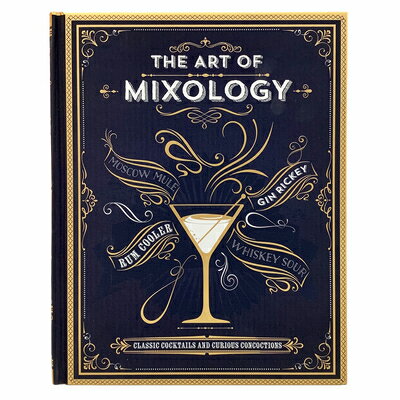 ART OF MIXOLOGY,THE:CLASSIC COCKTAILS(P)