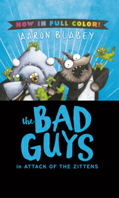 Bad Guys in Attack of the Zittens BAD GUYS IN ATTACK OF THE ZITT （Bad Guys） [ Aaron Blabey ]